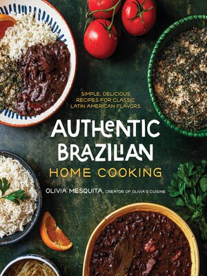 cover image of Authentic Brazilian Home Cooking